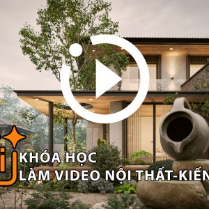 AI-Khóa Học Làm Phim Nội Thất – Kiến Trúc từ ảnh